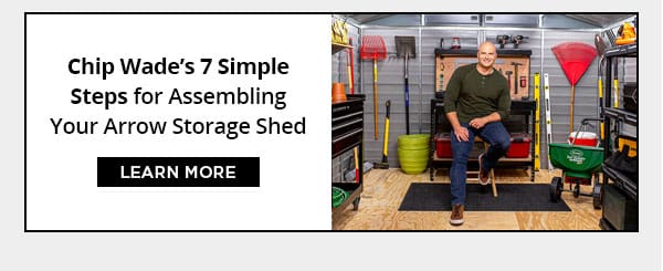 Chip Wade's 7 Steps for Assembling a Shed