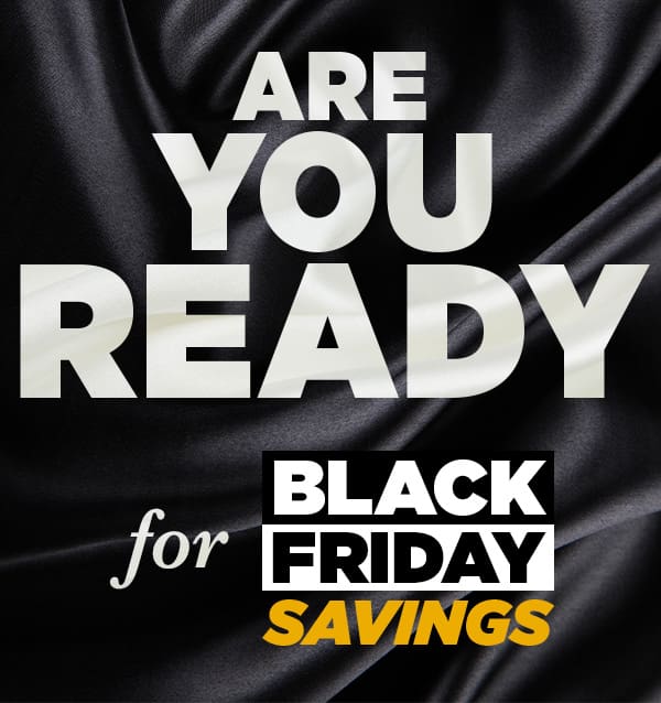 Are You Ready for Black Friday Savings