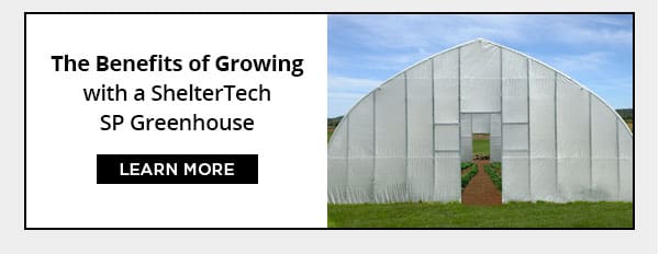 Benefits of Growing a ShelterTech SP Greenhouse