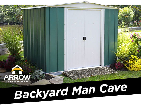Backyard Man Cave from Arrow
