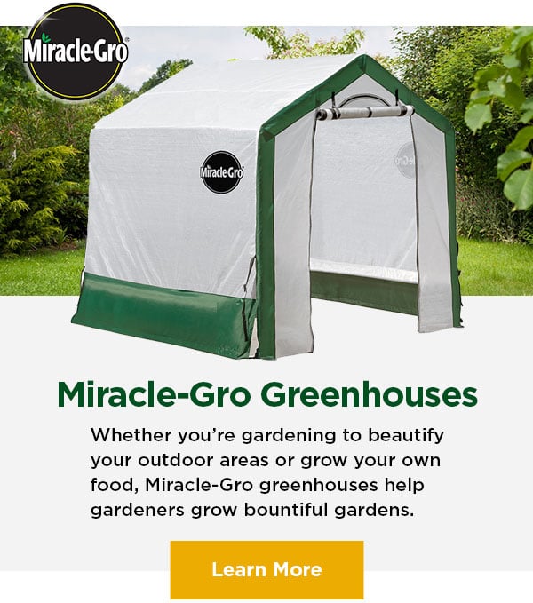 Miracle-Gro Greenhouses